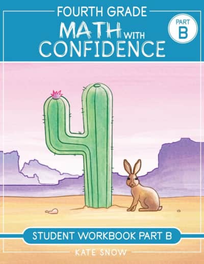 Fourth Grade Math with Confidence Student Workbook Part B