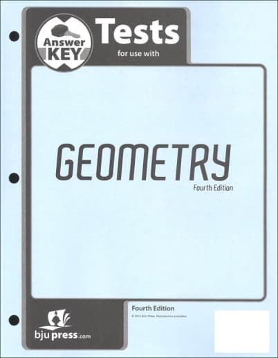 BJU Press Geometry Tests Answer Key 4th Edition