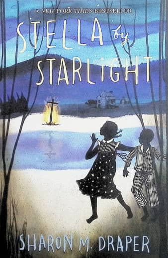 Stella by Starlight by Sharon M. Draper