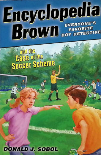Encyclopedia Brown & Case of Soccer Scheme