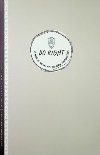 Do Right Bible Study - Parent (Heart Series)