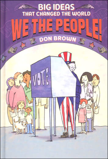 Big Ideas That Changed the World: We the People!