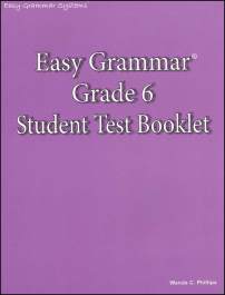 Easy Grammar Grade 6 Student Test Booklet