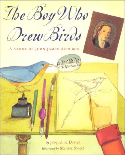 Boy Who Drew Birds: A Story of John James Audubon
