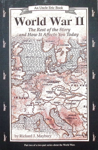 World War II: The Rest of the Story and How it Affects You Today