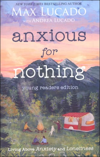 Anxious for Nothing: Young Readers Edition
