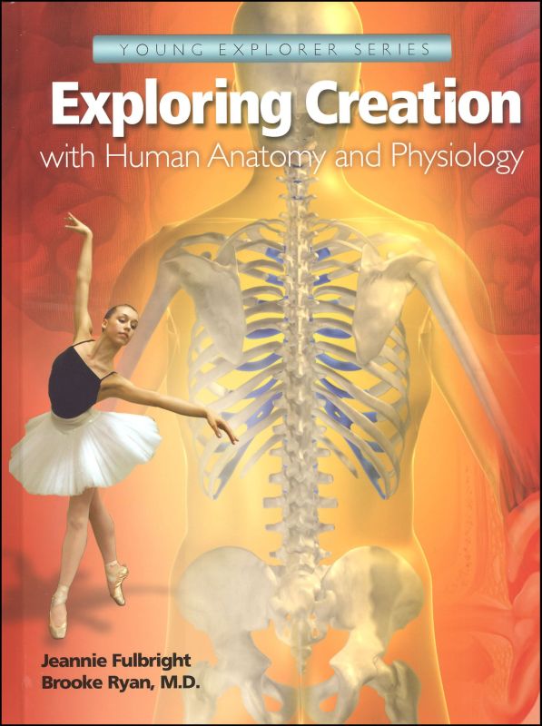 Exploring Creation with Human Anatomy and Physiology (Young Explorer Series)