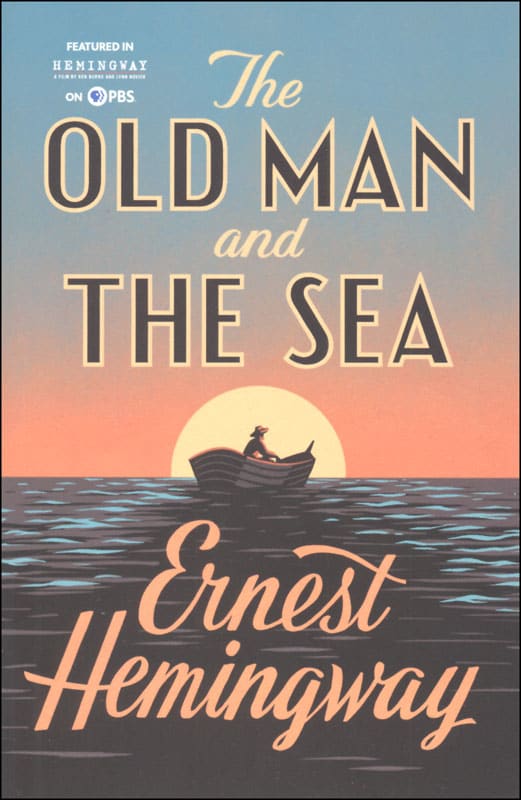 The Old Man and the Sea by Ernest Hemingway