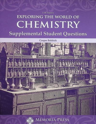 Exploring the World of Chemistry: Supplemental Student Questions (2nd Edition) | Memoria Press