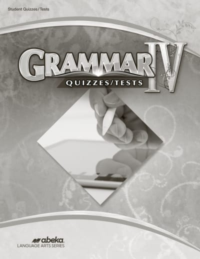 Abeka Grammar IV Quiz and Test Book - Revised