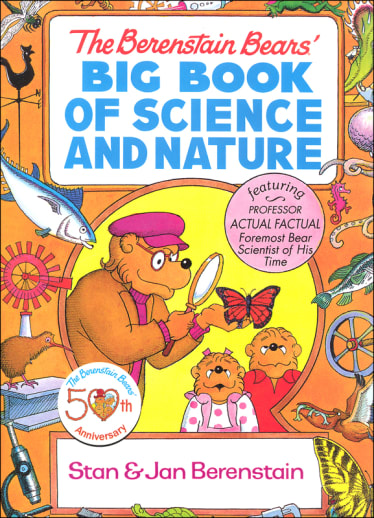 Berenstain Bears' Big Book of Science and Nature