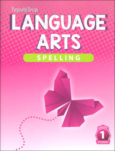 Purposeful Design Language Arts: Grade 1 Spelling Student Edition