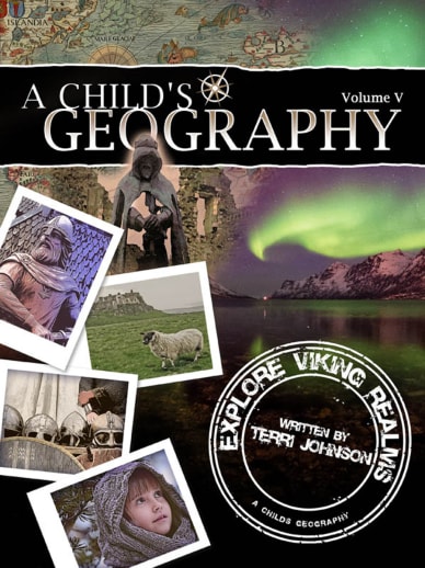 Child's Geography Volume 5: Explore Viking Realms (Old Edition)