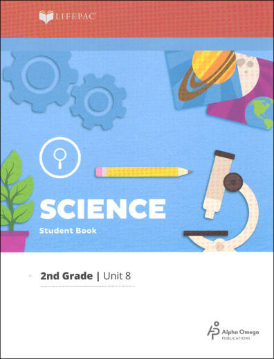 Science 2 Lifepac - Unit 8 Worktext