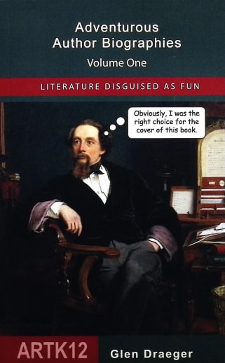 Adventurous Author Biographies - Volume One (Literature Disguised as Fun)