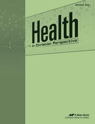Abeka Health in Christian Perspective Answer Key Only