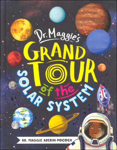 Dr. Maggie's Grand Tour of the Solar System