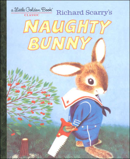 Richard Scarry's Naughty Bunny (Little Golden Book)