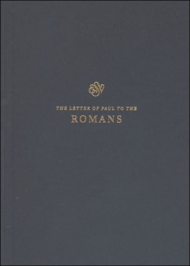 Romans Scripture Journal (ESV Scripture Journals)
