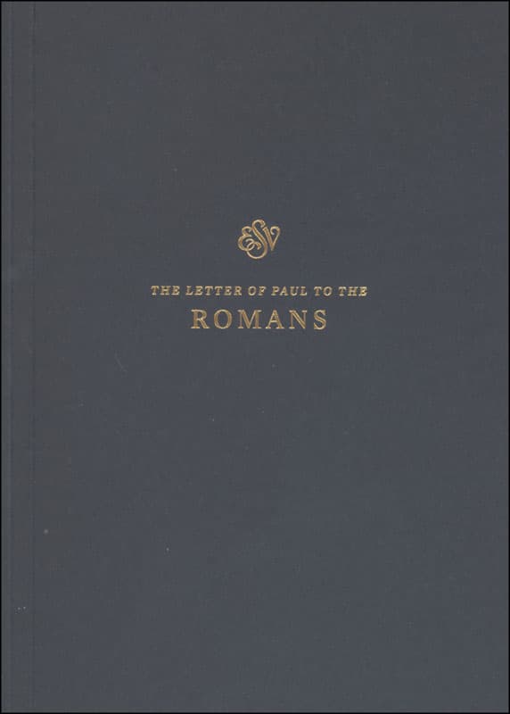 Romans Scripture Journal (ESV Scripture Journals)