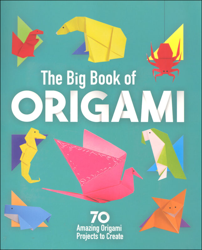 The Big Book of Origami: Includes 24 Sheets of Origami Paper! [Book]