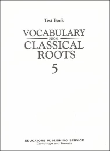 Vocabulary From Classical Roots 5 Test & Key