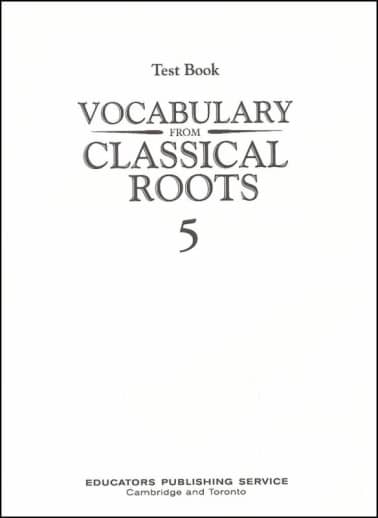 Vocabulary From Classical Roots 5 Test & Key