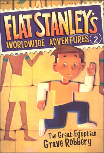 Flat Stanley's Worldwide Adventure #2: The Great Egyptian Grave Robbery