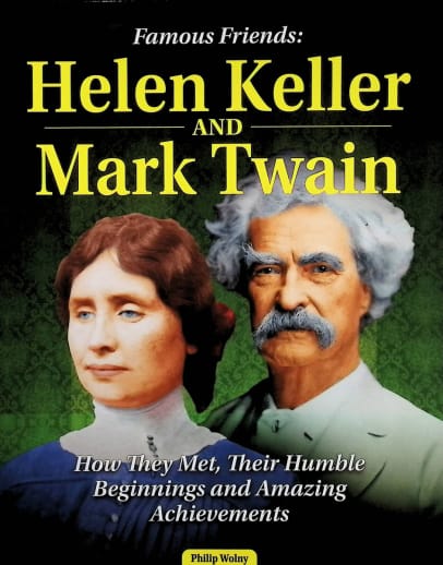 Famous Friends: Helen Keller and Mark Twain