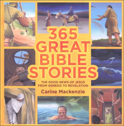 365 Great Bible Stories: Good News of Jesus from Genesis to Revelation