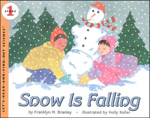 The Snow is Falling (Let's Read And Find Out Science, Level 1)