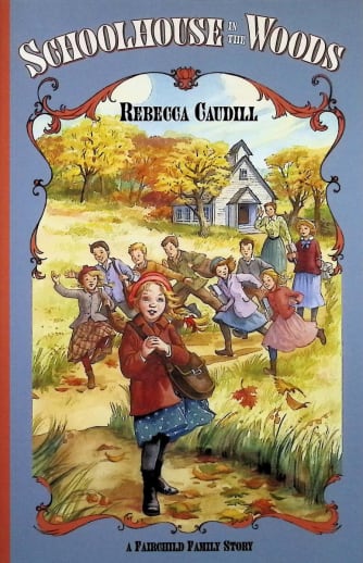 Schoolhouse in the Woods (Fairchild Family Book 2)