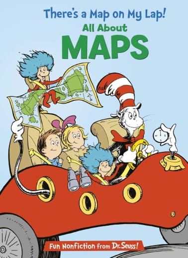 There's a Map On My Lap! All About Maps by Dr. Seuss