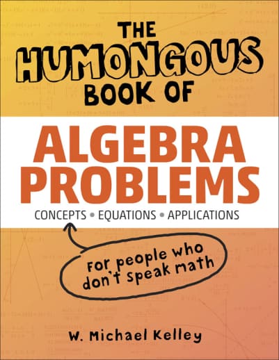 Humongous Book of Algebra Problems