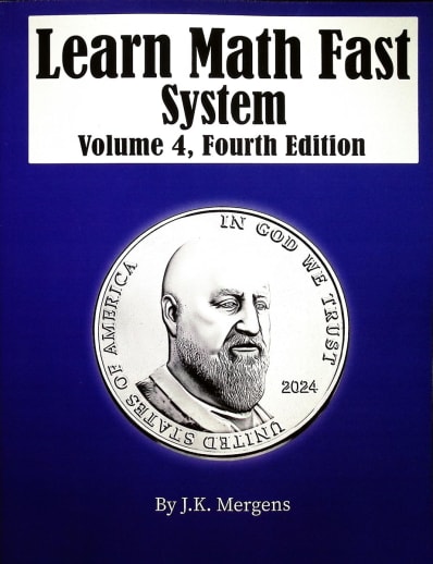 Learn Math Fast System Volume IV, Fourth Edtn