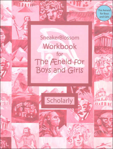 Aeneid for Boys and Girls Scholarly Workbook