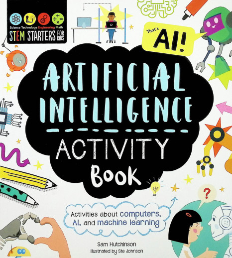 STEM Starters For Kids Artificial Intelligence Activity Book