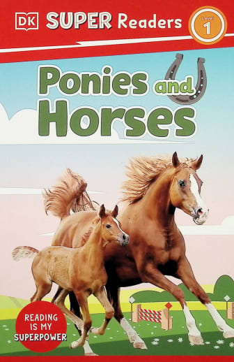 Ponies and Horses (DK Super Readers Level 1)