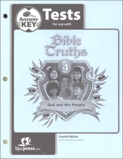BJU Press Bible Truths 4 Tests Answer Key 4th Edition