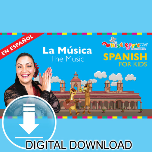 Whistlefritz Spanish for Kids Video: La Musica/Music (digital download)