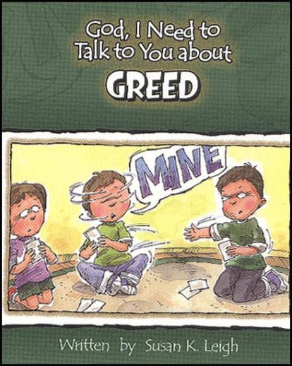 God, I Need to Talk to You About Greed