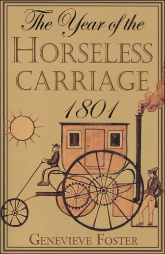 The Year of the Horseless Carriage: 1801 by Genevieve Foster
