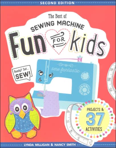 Best of Sewing Machine Fun for Kids (2nd Edition)