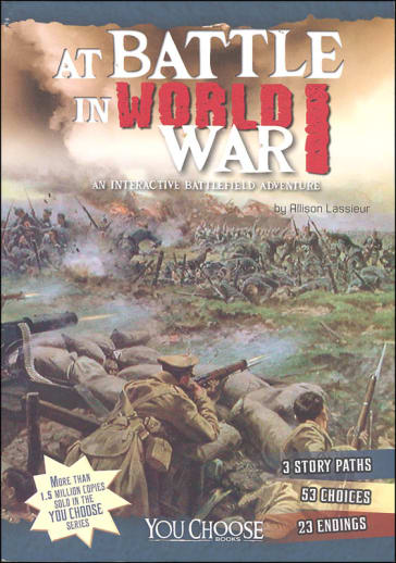 At Battle in World War I: Interactive Battlefield Adventure (You Chose Battlefields)