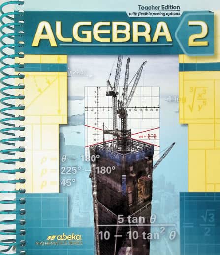 Abeka Algebra 2 Teacher Edition (2021 Copyright)