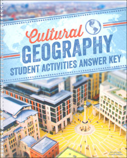 BJU Press Cultural Geography Student Activity Manual Answer Key 4th Edition