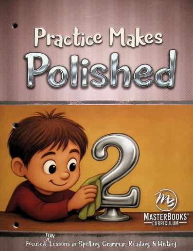 Practice Makes Polished Level 2: Focused Lessons in Spelling, Grammar, Reading and Writing