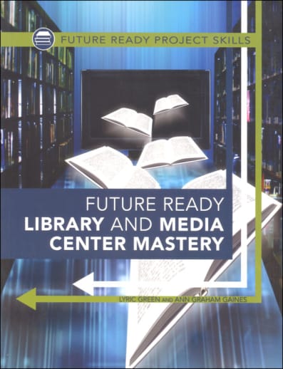 Future Ready Library and Media Center Mastery