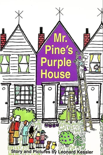 Mr. Pine's Purple House by Leonard Kessler (50th Anniversary Edition)