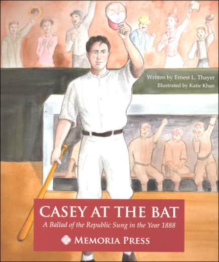 Casey at the Bat | Memoria Press